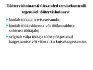 Töötajate tervisekontrolli kord #6