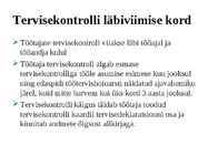 Töötajate tervisekontrolli kord #7