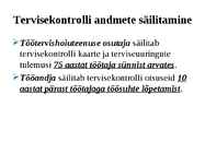 Töötajate tervisekontrolli kord #10