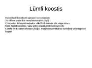 Lümfi ülesanded ja lümfiringe organismis #3