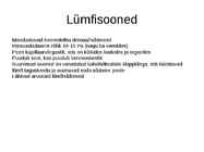 Lümfi ülesanded ja lümfiringe organismis #5