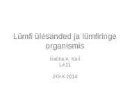 Lümfi ülesanded ja lümfiringe organismis