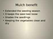 The organic way to mulching #7