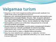 Valgamaa turism #3