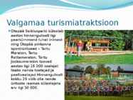 Valgamaa turism #4