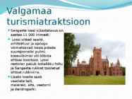 Valgamaa turism #6