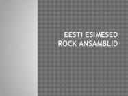 Eesti esimesed rock ansamblid