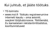 Targalt toimitades ametiasutuses #7