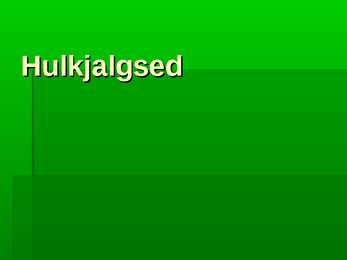 Hulkjalgsed