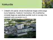 Elukeskkonna head ja vead #11