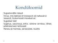 Tupepõletik - Kondüloomid #8