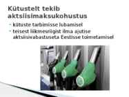 Maksunduse kursusel teema-Kütuseakstiis #3