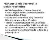 Maksunduse kursusel teema-Kütuseakstiis #5