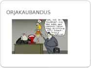 LAPSTÖÖJÕU KASUTAMINE JA KAASAEGNE ORJAKAUBANDUS #5