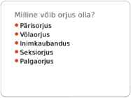 LAPSTÖÖJÕU KASUTAMINE JA KAASAEGNE ORJAKAUBANDUS #7