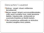 Rene Descartes-filosoofia-ettekanne-elulugu ja vaated #13
