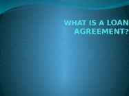 WHAT IS A LOAN AGREEMENT