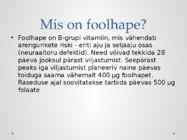 Seljaajusonga ja vesipeasust ennetavad toidulisandid #4