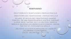Energia muutus keemilistes reaktsioonides #2