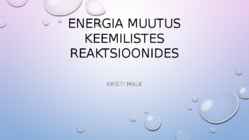 Energia muutus keemilistes reaktsioonides