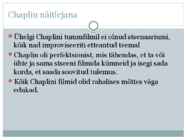 Charlie Chaplin ettekanne #6