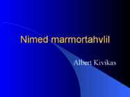 Nimed marmortahvlil