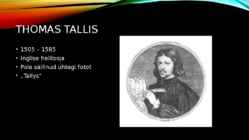 Thomas Tallis #2