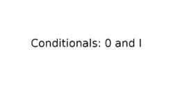 Tingimuslaused-conditionals-tüübid O ja I