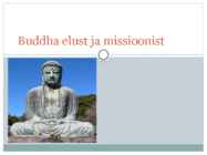 Buddha elust ja missioonist