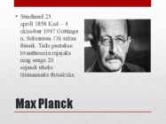 Albert Einstein ja Max Planck powerpoint #7