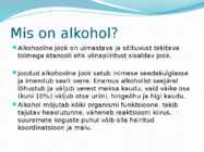 Alkoholi kahjulik mõju organismile #2