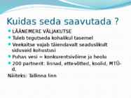 Esitlus Läänemere ökoloogilisest olukorrast #9