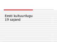 Eesti kultuurilugu 19-sajandil