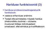 Kultuuri arengu seoseid ühiskonna korralduse-majanduse ja haridusega #10