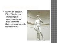 Michelangelo- Taavet- #2