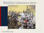 Ajalugu-Ristisõjad Läänemere ääres