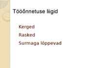Kutseharidusega seotud tööõnnetused #3