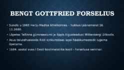 9 klassi esitlus Bengt Gottfried Forselius #3