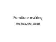 Furniture making