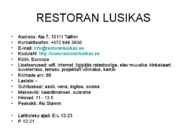 RESTORANIDE KIRJELDUS #6