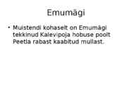 Kalevipojaga seotud paigad Lääne-Virumaal #4