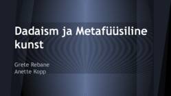 Dadaism ja Metafüüsiline kunst