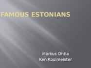 Famous Estonians