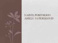 Naiste positsioon-abielu ja perekond