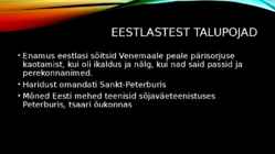Eestlased venemaal #4