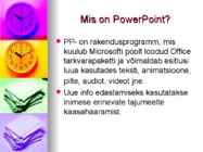 Kuidas kasutada powerpointi #3