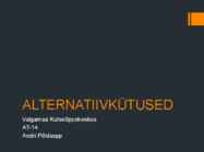 ALTERNATIIVKÜTUSED