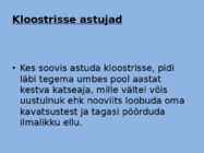 Elu nunnakloostris #3