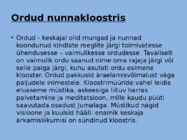 Elu nunnakloostris #6