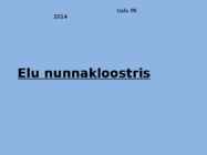 Elu nunnakloostris